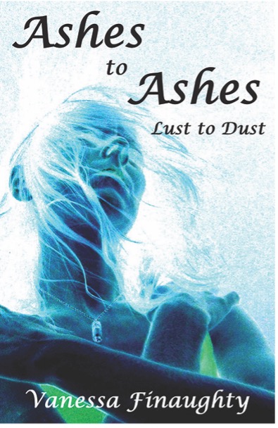Ashes to Ashes : Vanessa Finaughty